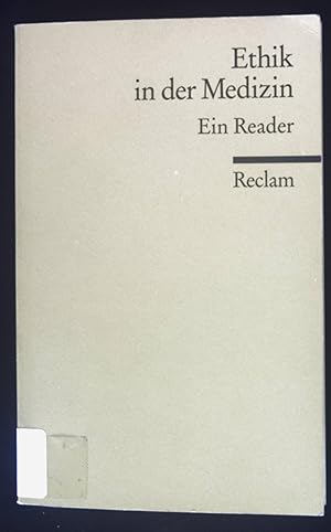 Seller image for Ethik in der Medizin : ein Reader. Reclams Universal-Bibliothek ; Nr. 18069 for sale by books4less (Versandantiquariat Petra Gros GmbH & Co. KG)