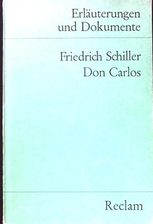 Bild des Verkufers fr Friedrich Schiller, Don Carlos. Universal-Bibliothek ; Nr. 8120 : Erluterungen und Dokumente zum Verkauf von books4less (Versandantiquariat Petra Gros GmbH & Co. KG)