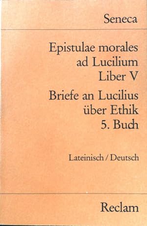 Bild des Verkäufers für Epistulae morales ad Lucilium; Liber V; Reclams Universal-Bibliothek ; Nr. 2136 zum Verkauf von books4less (Versandantiquariat Petra Gros GmbH & Co. KG)