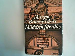 Seller image for Mdchen fr alles. Sieben Jahre Sekretrin im Vlkerkundemuseum for sale by ANTIQUARIAT FRDEBUCH Inh.Michael Simon