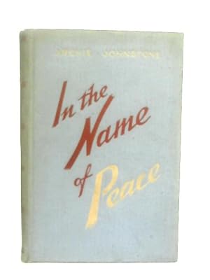 Seller image for In the Name of Peace for sale by World of Rare Books