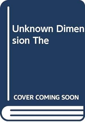 Seller image for Unknown Dimension The for sale by Redux Books