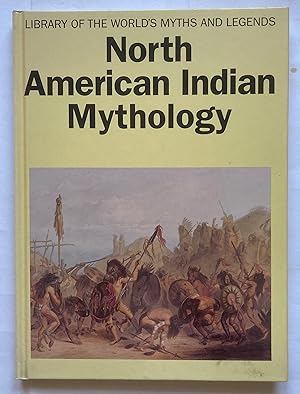 Seller image for North American Indian Mythology for sale by Leabeck Books