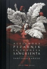 Imagen del vendedor de La condesa sangrienta / Alejandra Pizarnik ; ilustraciones, Santiago Caruso. a la venta por Iberoamericana, Librera