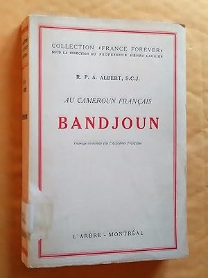 BANDJOUN : Au Cameroun Francais, édition corrigée et augmentée[Collection 'France Forever']