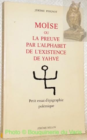 Bild des Verkufers fr Mose ou la preuve par l'alphabet de l'existence de Yahv. Collection Verso. zum Verkauf von Bouquinerie du Varis