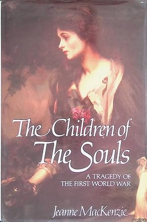 Seller image for The Children of the Souls: A Tragedy of the First World War for sale by Klondyke