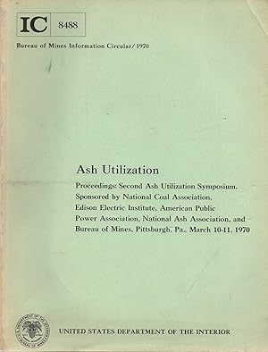 Seller image for Ash Utilization Proceedings: Second Ash Utilization Symposium for sale by Book Booth