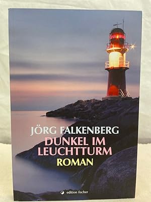 Seller image for Dunkel im Leuchtturm : Roman. for sale by Antiquariat Bler
