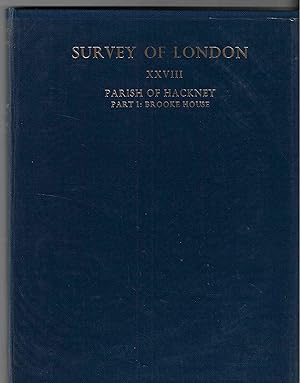 Image du vendeur pour Survey of London XXVIII Parish of Hackney Part I: Brooke House mis en vente par Walden Books