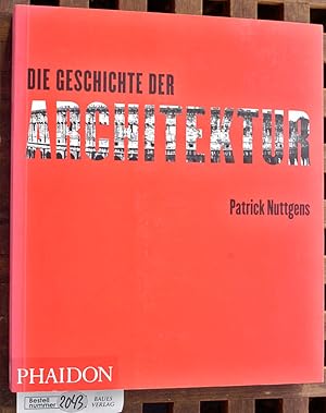 Imagen del vendedor de Die Geschichte der Architektur Aus dem Engl. bers. von Martin Richter a la venta por Baues Verlag Rainer Baues 