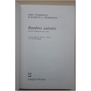 Immagine del venditore per BAMBINI AUTISTICI-NUOVE SPERANZE DI CURA( 1989) venduto da Invito alla Lettura