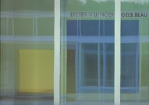 Seller image for Dieter Villinger - Gelb.Blau Installation fr die Fachhochschule Landshut for sale by Antiquariat Lcke, Einzelunternehmung