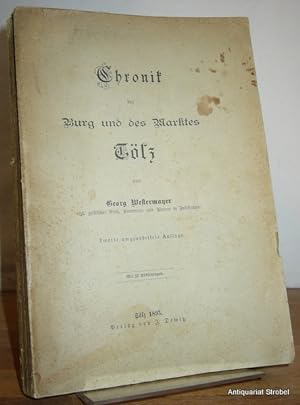 Bild des Verkufers fr Chronik der Burg und des Marktes Tlz. 2., umgearbeitet Auflage. zum Verkauf von Antiquariat Christian Strobel (VDA/ILAB)