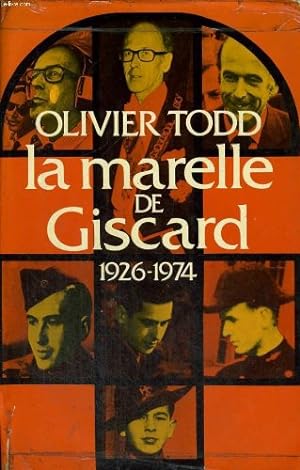 Bild des Verkufers fr La Marelle de Giscard : 1926-1974 zum Verkauf von Ammareal