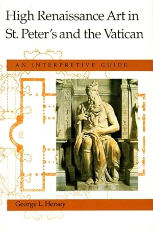 Immagine del venditore per High Renaissance Art in St. Peter's and the Vatican: An Interpretive Guide venduto da LEFT COAST BOOKS