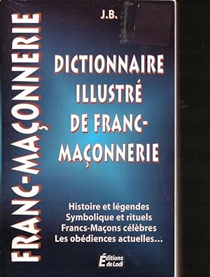 Dictionnaire illustré de Franc-Maçonnerie