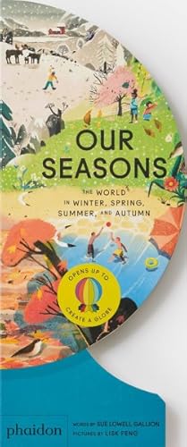 Imagen del vendedor de Our Seasons : The World in Winter, Spring, Summer, and Autumn a la venta por GreatBookPrices