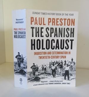 Imagen del vendedor de The Spanish Holocaust: Inquisition and Extermination in Twentieth-Century Spain a la venta por BRIMSTONES