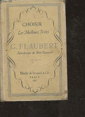 Seller image for Choisir les meilleurs textes- G. Flaubert for sale by Le-Livre