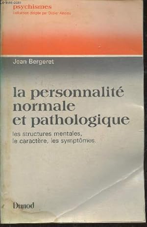 Immagine del venditore per La personnalit normale et pathologique, les structures mentales, le caractre, les symptmes venduto da Le-Livre