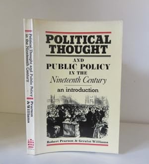 Seller image for Political Thought and Public Policy in the Nineteenth Century. for sale by BRIMSTONES
