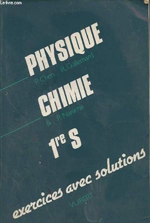 Image du vendeur pour Physique chimie 1re S- exercices avec solutions mis en vente par Le-Livre