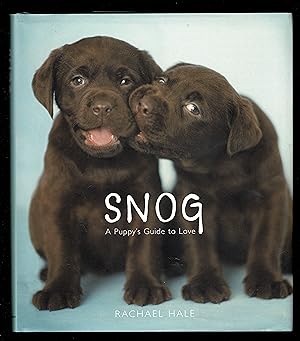 Snog: A Puppy's Guide To Love