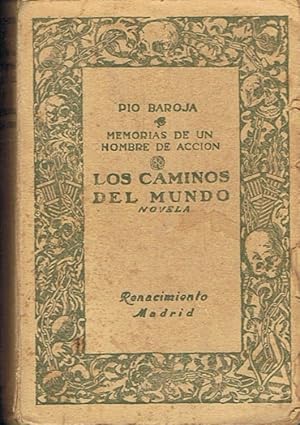 Seller image for Memorias de un hombre de accin. LOS CAMINOS DEL MUNDO. for sale by Librera Torren de Rueda