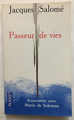 Bild des Verkufers fr Passeur de vies : Rencontre avec Marie de Solemne zum Verkauf von librairie philippe arnaiz