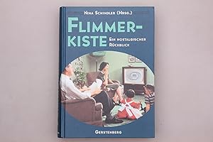 FLIMMERKISTE. Ein nostalgischer Rückblick