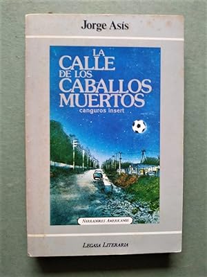 Image du vendeur pour La Calle de los Caballos Muertos. Canguros insert. mis en vente par Carmichael Alonso Libros