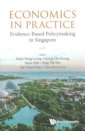 Imagen del vendedor de Economics in Practice : Evidence-Based Policymaking in Singapore a la venta por GreatBookPricesUK