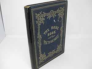 Seller image for THE HOME BOOK OF THE PICTURESQUE: or American Scenery, Art, and Literature for sale by Frey Fine Books