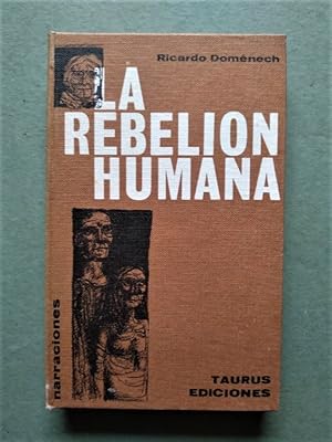 Imagen del vendedor de La Rebelin Humana. (Ejemplar dedicado.) a la venta por Carmichael Alonso Libros