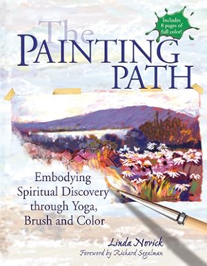 Bild des Verkufers fr The Painting Path: Embodying Spiritual Discovery Through Yoga, Brush and Color (Paperback or Softback) zum Verkauf von BargainBookStores
