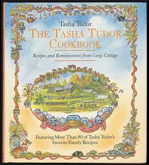 Seller image for The Tasha Tudor Cookbook: Recipes and Reminiscences from Corgi Cottage for sale by JNBookseller