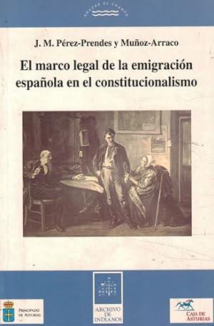 Seller image for El marco legal de la emigracin espaola en el constitucionalismo for sale by Librera Cajn Desastre