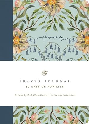 Bild des Verkufers fr Esv Prayer Journal : 30 Days on Humility zum Verkauf von GreatBookPrices