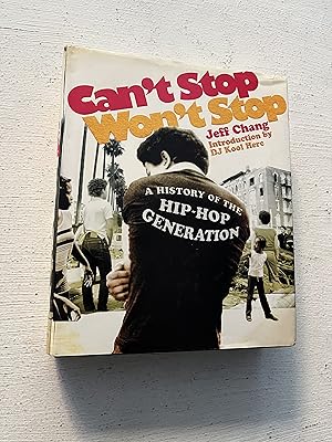 Seller image for Can't Stop Won't Stop: A History of the Hip-Hop Generation for sale by Aeon Bookstore