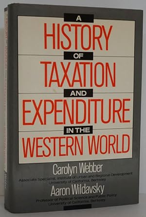 Immagine del venditore per A History of Taxation and Expenditure in the Western World venduto da Good Books In The Woods