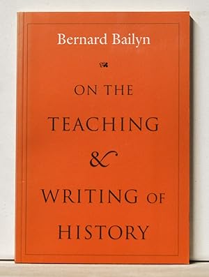 Seller image for On the Teaching and Writing of History for sale by Cat's Cradle Books