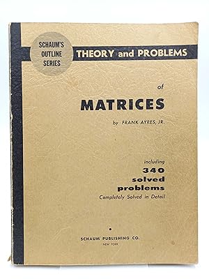 Schaum s Outline of Theory and Problems of Matrices Including 340 Solved Problems, Completely Sol...