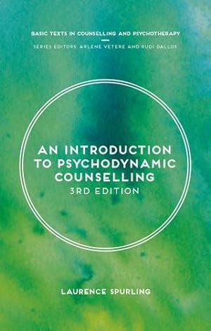 Bild des Verkufers fr An Introduction to Psychodynamic Counselling (Basic Texts in Counselling and Psychotherapy) by Spurling, Laurence [Paperback ] zum Verkauf von booksXpress