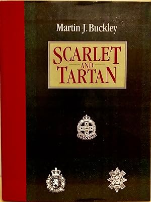 Scarlet and Tartan: The Story of the Regiments and Regimental Bands of the NSW Scottish Rifles 18...