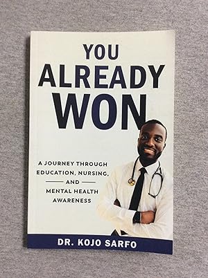 Seller image for You Already Won: A Journey Through Education, Nursing, And Mental Health Awareness for sale by Book Nook