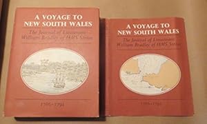 A Voyage to New South Wales: The Journal of Lieutenant William Bradley of HMS Sirius 1786 - 1792 ...