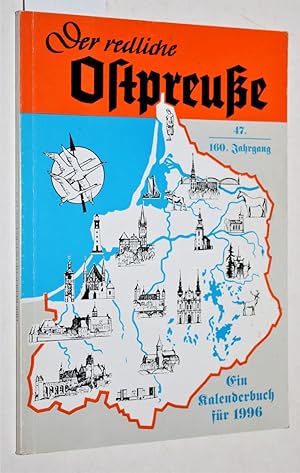 Bild des Verkufers fr Der redliche Ostpreue. Ein Kalenderbuch fr 1996. 47. Jahrgang. zum Verkauf von Versandantiquariat Kerstin Daras