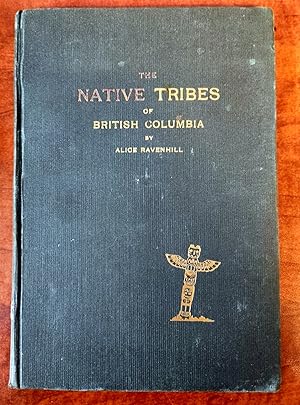 THE NATIVE TRIBES OF BRITISH COLUMBIA