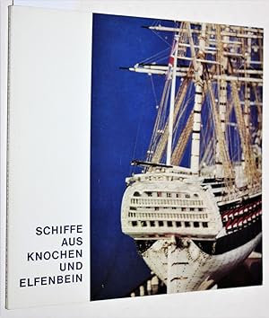 Seller image for Schiffe aus Knochen und Elfenbein. Sammlung Peter Tamm und anderer Besitz. for sale by Versandantiquariat Kerstin Daras